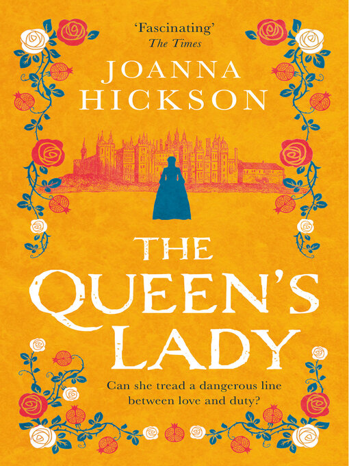 Title details for The Queen's Lady by Joanna Hickson - Available